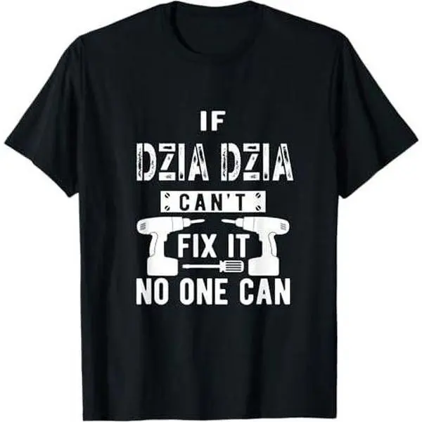 If Dziadzia Can't Fix It No One Can Poland Polish Grandpa T-Shirt