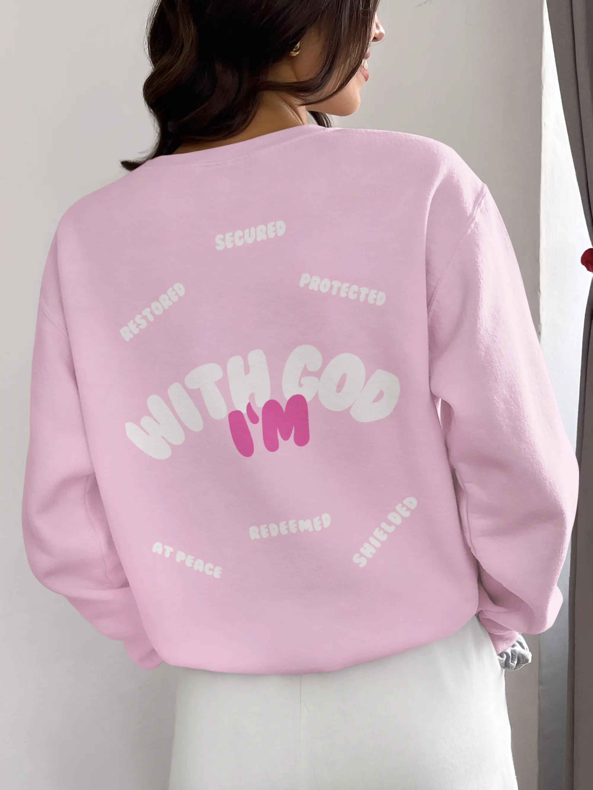 With God I'm Cewneck Sweatshirt Modest Inspired by Ephesians 6:17 Secured Protected Restored Redeemed for Bold Walk