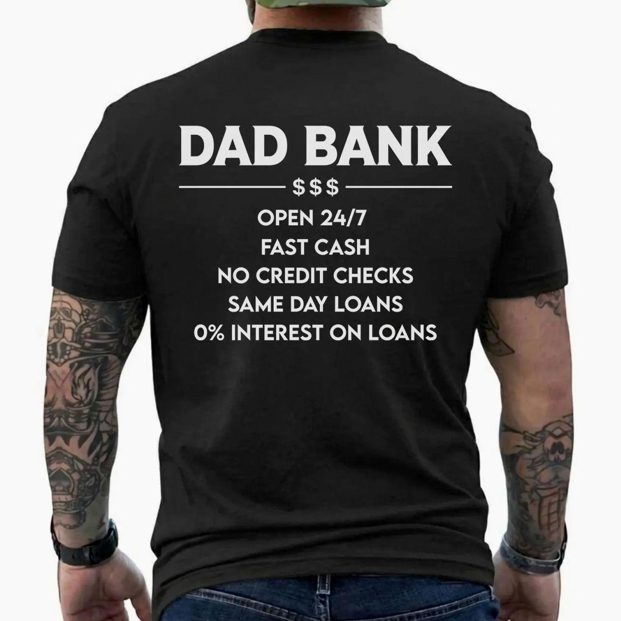 Funny Dad Bank T-Shirt for Men – “Open 247, No Credit Checks” Graphic Tee, Perfect Father’s Day Gift for Dad, Husband, Trending Father’s Day, Men’s Graphic Tees, Casual Outfit, Comfortable Menswear, Perfect Gift For Men, May16