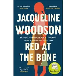 USED-Red at the Bone: Longlisted for the Women's Prize for Fiction 2020 by Jacqueline Woodson (Paperback)