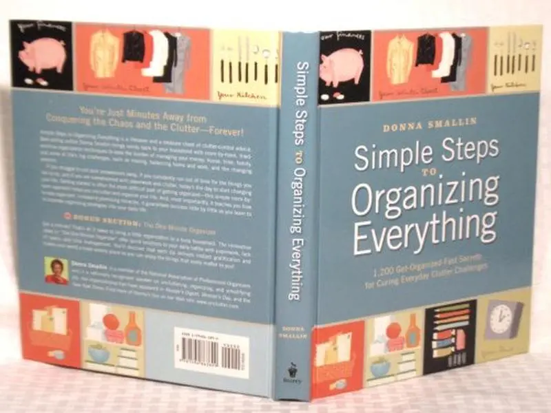 USED-Simple Steps to Organizing Everything: 1,200 Get-organized-fast Secrets for Curing Everyday Clutter Challenges by Donna Smallin (Hardcover)