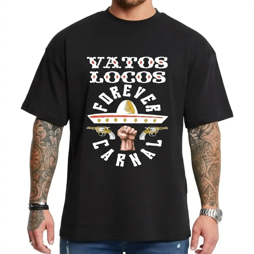 VATOS LOCOS FOREVER T-Shirt - Tee T-Shirt Hoodie Sweatshirt Oversized Outfits, Chicanos Clothing, Cholo Clothes Mexican Style, Brown Pride, Gift For Men and Women, Full Size, Outdoor, Lowrider, StreetStyle, Unisex Womenswear