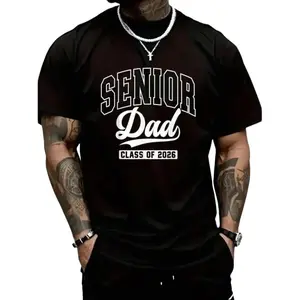 Cotton Proud Senior Dad Class of 2026 Graduation Tee Men Women Summer Vacation Graphic Crew Neck T-Shirt