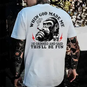 When God Made Me He Grinned And Said "This‘ll Be Fun" Monkey T-shirt