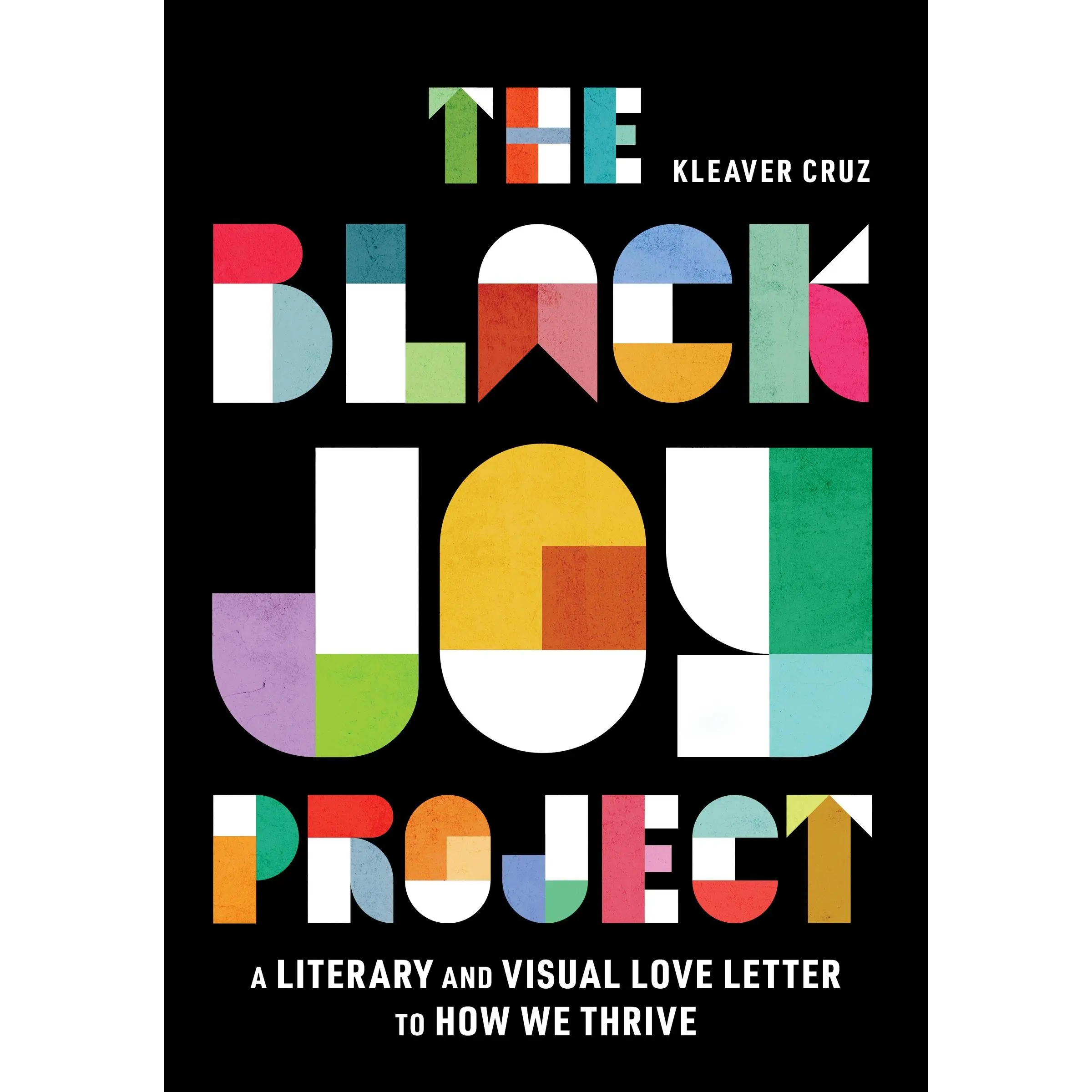 The Black Joy Project by Kleaver Cruz [Hardback Book]
