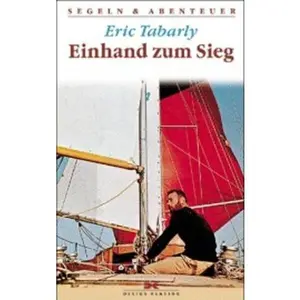USED-Einhand zum Sieg. Atlantik- Rennen 1964. by Eric Tabarly (Paperback)
