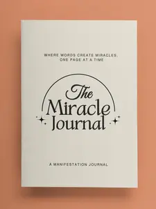 The Miracle Journal: Your Guided Manifestation & Gratitude Journal