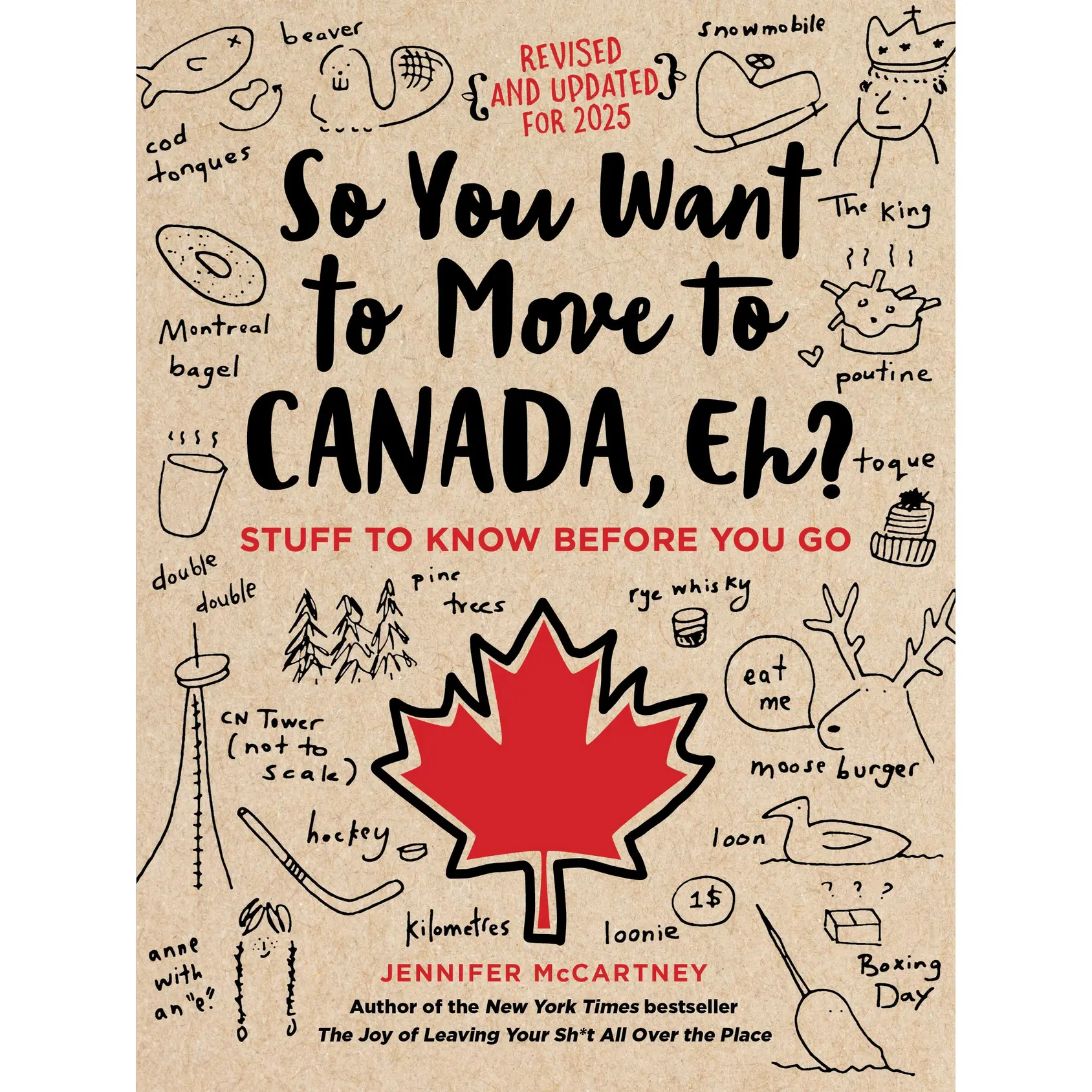 So You Want to Move to Canada, Eh? by Jennifer McCartney [Paperback Book]