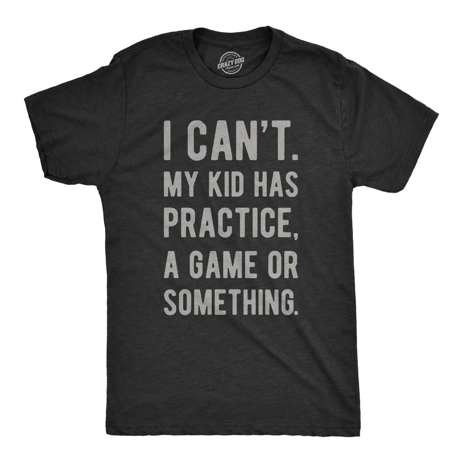 Mens I Cant My Kid Has Practice A Game Or Something T shirt Funny Fathers Day Mens Funny T Shirts Cool Vintage Fashion T-Shirt Gift Classic Menswear Dad Joke Apparel for Men Funny Sarcastic Short Sleeve Novelty Black -