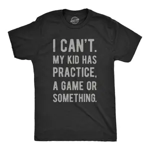 Mens I Cant My Kid Has Practice A Game Or Something T shirt Funny Fathers Day Mens Funny T Shirts Cool Vintage Fashion T-Shirt Gift Classic Menswear Dad Joke Apparel for Men Funny Sarcastic Short Sleeve Novelty Black -