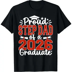 Proud Step Dad Of A Class Of 2026 Graduate Senior Graduation T-Shirt