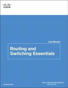 USED-Routing and Switching Essentials Lab Manual by Cisco Networking Academy (Paperback)