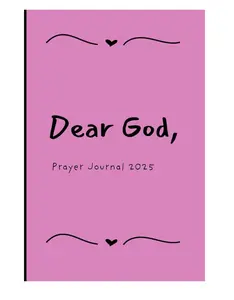 Dear God Prayer Journal - 100 Thoughtful Pages, Compact 6x9 Size, Perfect for Personal Devotions & Spiritual Reflection