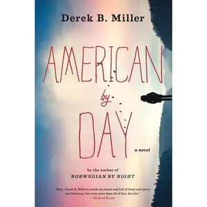 American By Day by Derek B. Miller [Paperback Book]