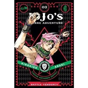 Jojo's Bizarre Adventure: Part 2--Battle Tendency, Vol. 3 -- Hirohiko Araki - Hardcover