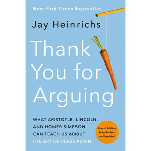 Thank You for Arguing – Persuasion & Communication Guide, Rhetoric Techniques, Debate Skills & Practical Strategies for Effective Conversations - Paperback