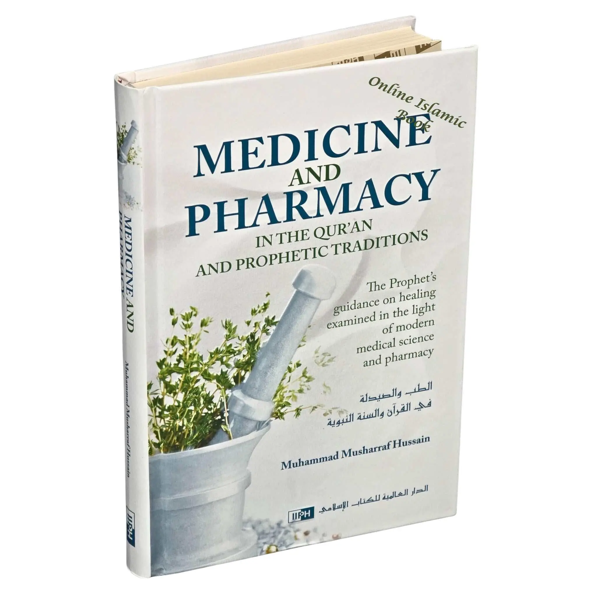 Medicine and Pharmacy in the Quran and Prophetic Traditions