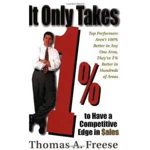 USED-It Only Takes 1% to Have a Competitive Edge in Sales by Thomas A. Freese (Paperback)