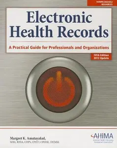 USED-Electronic Health Records: A Practical Guide for Professionals and Organizations by Margret K. Amatayakul (Paperback)