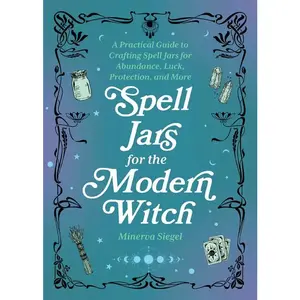 Spell Jars For the Modern Witch, Abundance Spells