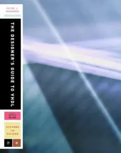 USED-The Designer's Guide to VHDL, Second Edition (Systems on Silicon) by Peter J. Ashenden (Paperback)