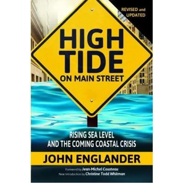 USED-High Tide On Main Street: Rising Sea Level and the Coming Coastal Crisis by Englander, John (Paperback)