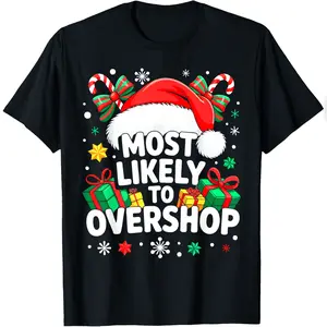Most Likely To Overshop Shirt Family Christmas Shopping T-Shirt Essential Daily Tee