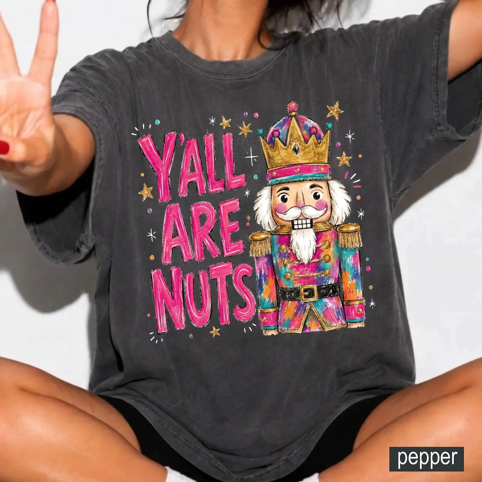 Comfort Colors Nutcracker Christmas Shirt Yall Are Nuts, Holiday Season Women's Tee, Funny Xmas Gift, Verry Merry Christmas