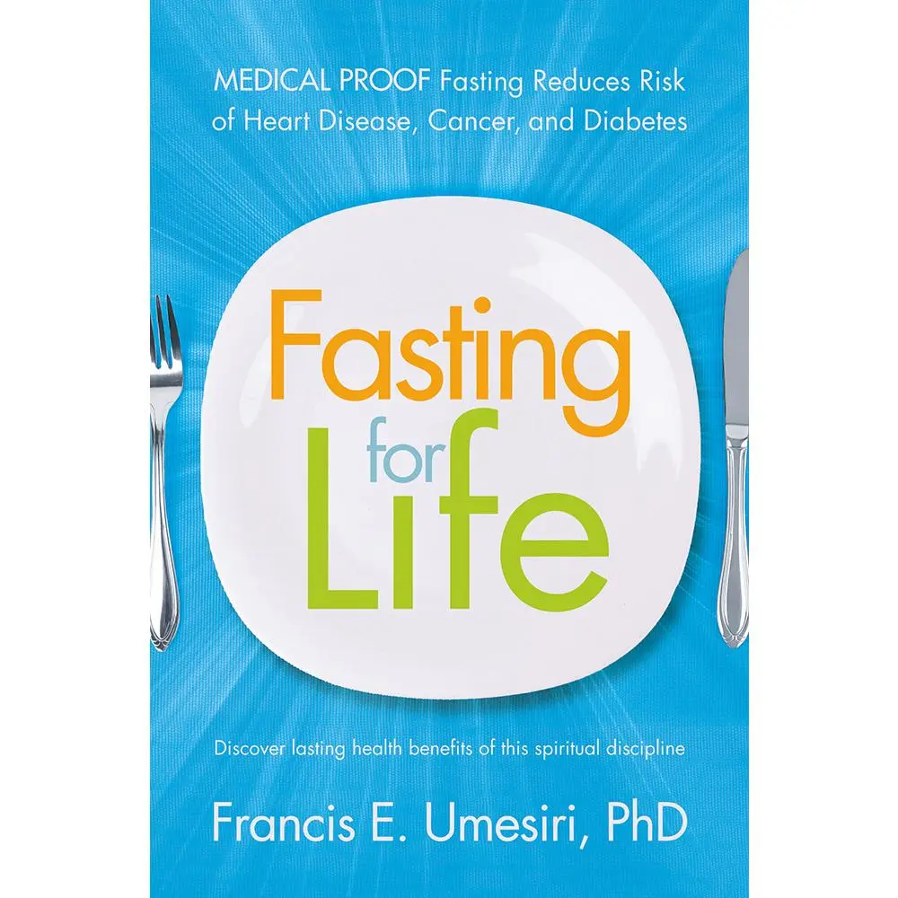 Used Soft Cover English Book - Fasting for Life: Medical Proof of Reduced Heart Disease, Cancer, Diabetes Risk by Francis E. Umesiri, PhD (Includes Book Recommendations, Fasting for Health and Wholeness, Health Motivation)