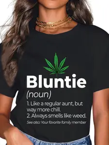 100% Cotton Bluntie Funny Stoner Aunt Auntie Marijuana Weed Pot Smoker T-Shirt