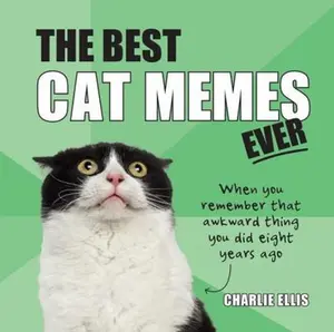USED-The Best Cat Memes Ever: The Funniest Relatable Memes as Told by Cats by Ellis, Charlie (Hardcover)