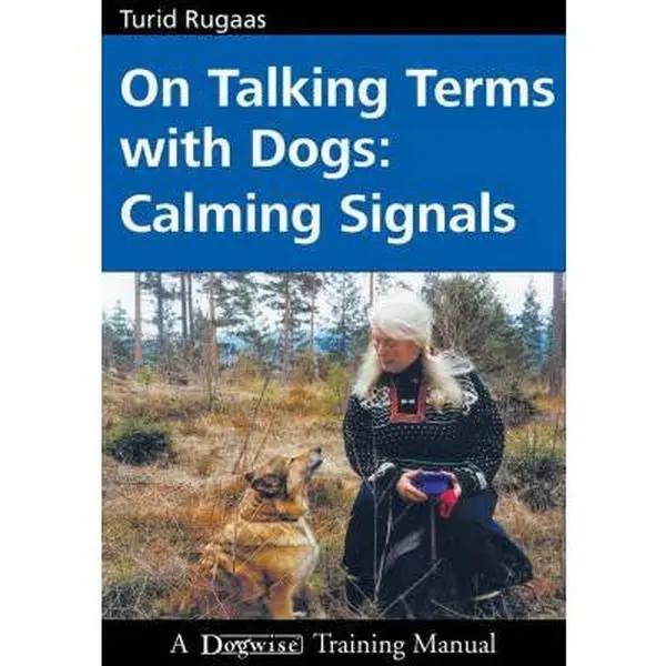USED Book - On Talking Terms with Dogs: Calming Signals by Rugaas, Turid (Paperback) - english