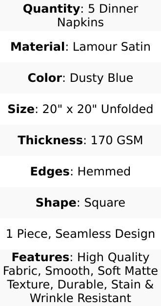 5 Pack Lamour Satin 20"x20" Napkins Dusty Blue - Soft Matte Finish Dinner Napkins