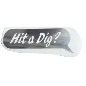 Chrome Window Decal - Hit a Dig? - Car Sticker for Windows