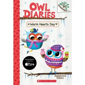 Warm Hearts Day: A Branches Book (Owl Diaries #5): Volume 5 -- Rebecca Elliott, Paperback