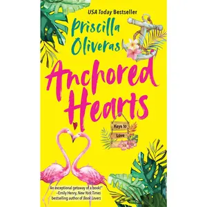 USED-Anchored Hearts: An Entertaining Latinx Second Chance Romance by Oliveras, Priscilla (Mass Market Paperback)