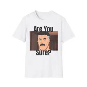 Omni Man "Are You Sure" Meme Unisex Softstyle T-Shirt, Funny Graphic Tee, Trendy Shirt, Comic Book Lover Gift, Cool Graphic Top, Invincible
