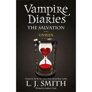 USED-The Salvation: Unseen by L J Smith (Paperback)