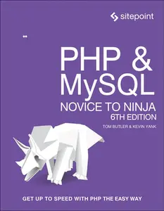 USED-PHP & Mysql: Novice to Ninja: Get Up to Speed with PHP the Easy Way by Butler, Tom (Paperback)