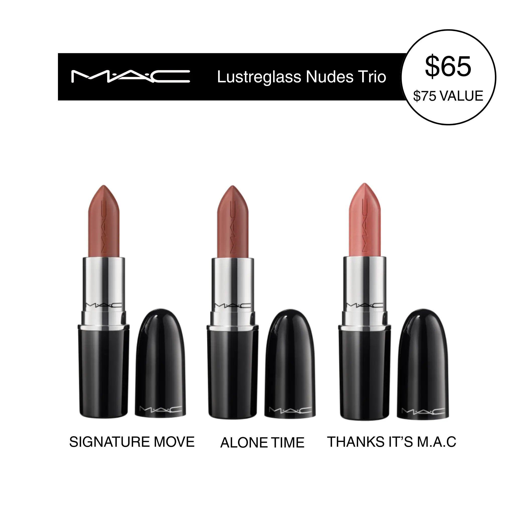 MAC Lustreglass Nudes Trio | Sheer-Shine Lipstick Set | 3 Nude Shades, Buildable Colour, 3 pc MAC Lustreglass Nudes Trio | Sheer-Shine Lipstick Set | 3 Nude Shades, Buildable Colour, 3 pc