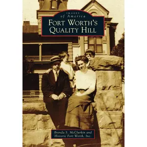 Fort Worth's Quality Hill