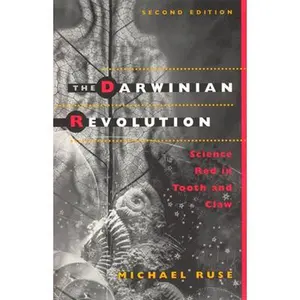 USED-The Darwinian Revolution: Science Red in Tooth and Claw by Ruse, Michael (Paperback)