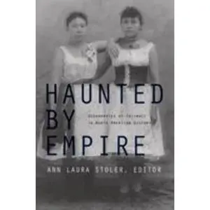 USED-Haunted by Empire: Geographies of Intimacy in North American History (Paperback)