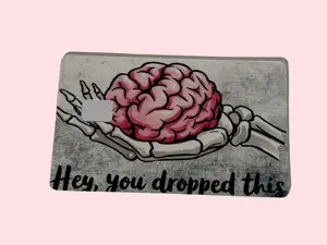 Funny Skeleton Brain Credit Card Skin Hey You Dropped This Design Personalized Anime Artwork Waterproof & Versatile Compatibility