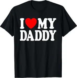 I Love My Daddy I Heart Daddy Father's Day From Daughter Son T-Shirt