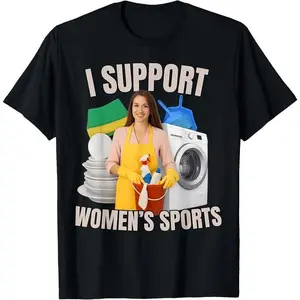 I Support Women's Sports Unwearable Aduld Humor Bootleg T-Shirt
