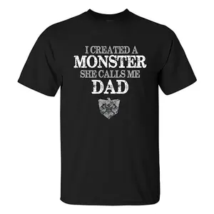 I Created A Monster She Calls Me Dad Print T-shirt, Hoodie & Sweater | Unisex Sizes S-5XL
