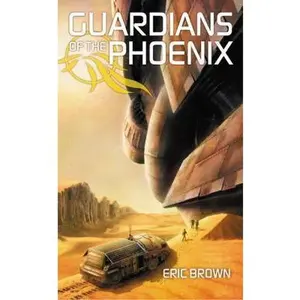 USED-Guardians of the Phoenix by Brown, Eric (Mass Market Paperback)