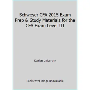 USED-Schweser CFA 2015 Exam Prep & Study Materials for the CFA Exam Level III by Kaplan University (Paperback)