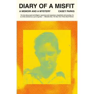USED-Diary of a Misfit: A Memoir and a Mystery by Parks, Casey (Paperback)